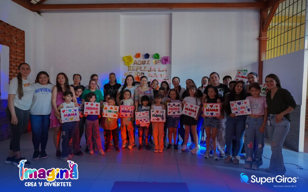 SUPERGIROS CELEBRÓ CON AMOR EL DÍA DE LAS MADRES DEL PROGRAMA IMAGINA, CREA Y DIVIÉRTETE
